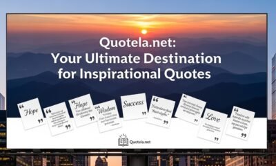 Quotela.net: Your Ultimate Destination for Inspirational Quotes